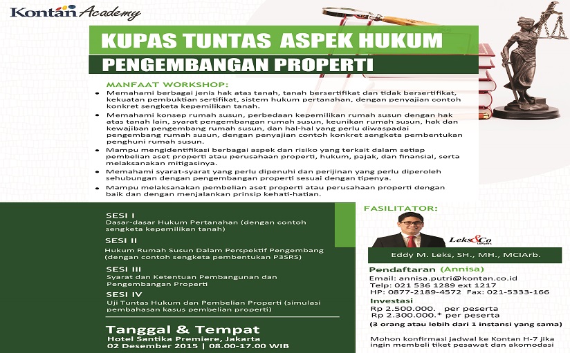 Leks&Co will participate as facilitator in a workshop on Thoroughly Review the Legal Aspect of Real Estate Development by Kontan Academy on 2 December 2015 at Hotel Santika Premiere – Jakarta