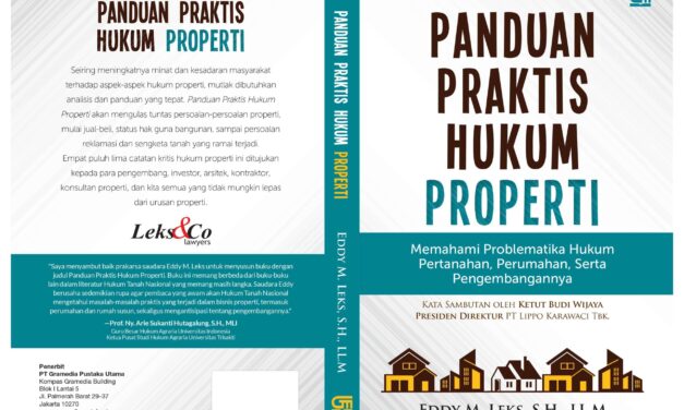 The release of the first book of Eddy Leks titled “A Practical Guide to Property Law (Panduan Praktis Hukum Properti)”