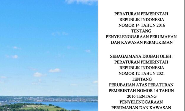 Peraturan Pemerintah Republik Indonesia Nomor 14 Tahun 2016 Tentang Penyelenggaraan Perumahan dan Kawasan Permukiman Dalam Satu Naskah
