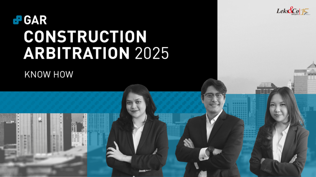 Construction Arbitration Indonesia – Global Arbitration Review Know-How 2025 Construction Arbitration Indonesia – Global Arbitration Review Know-How 2025